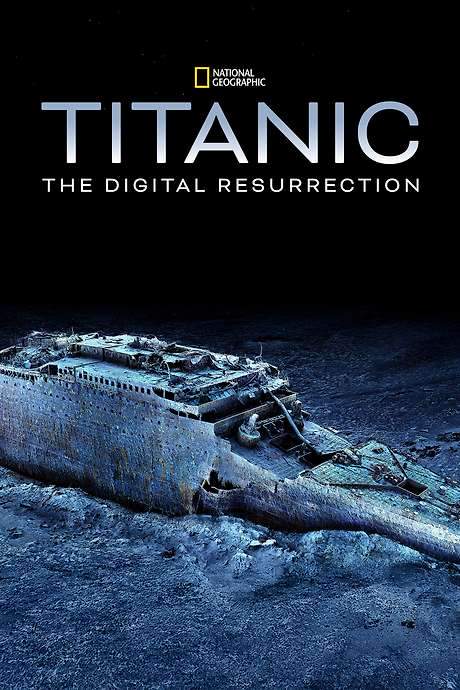 Titanic: The Digital Resurrection
